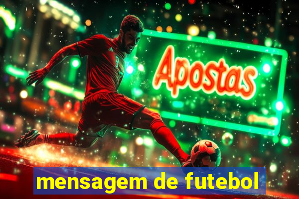 mensagem de futebol